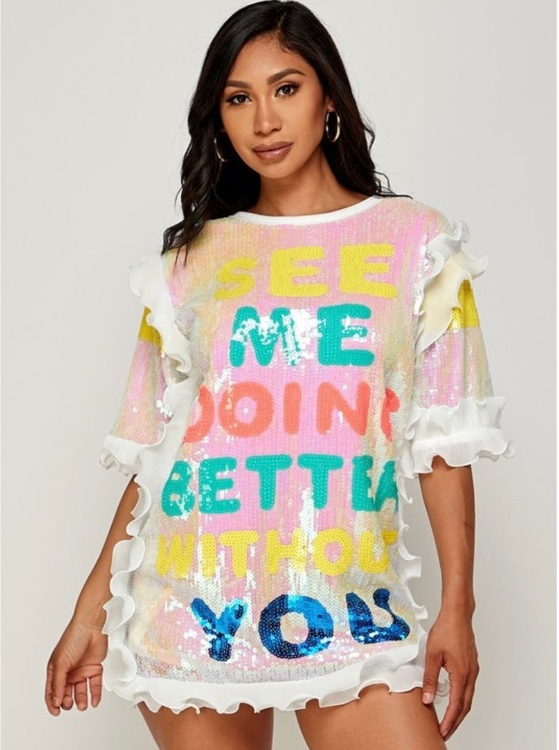 See Me Doing Better Without You Shirt Dress